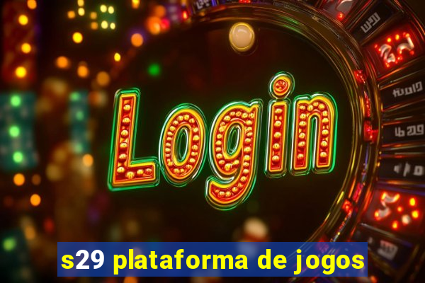 s29 plataforma de jogos